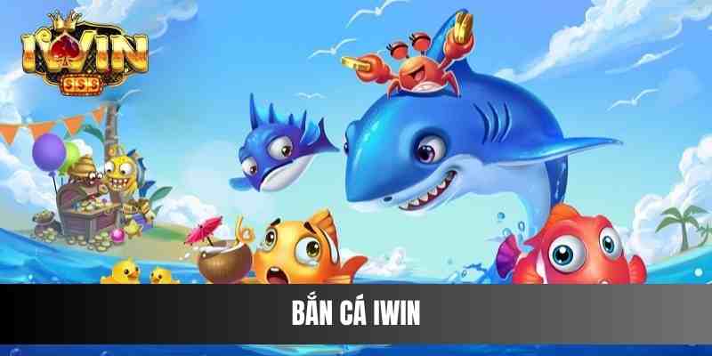Bắn Cá IWIN