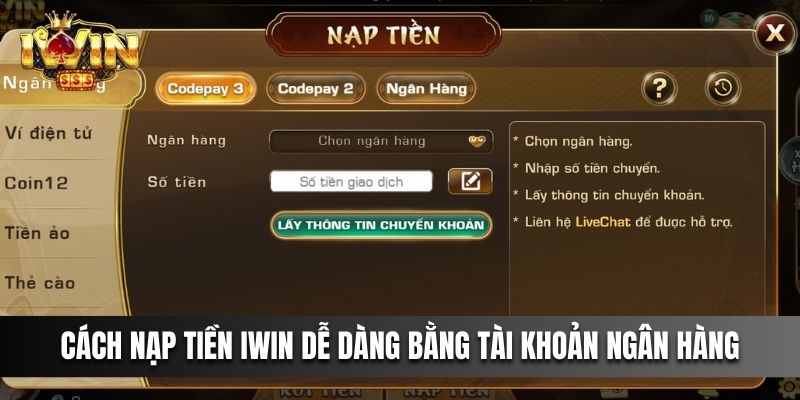 Chia sẻ cách nạp tiền IWIN dễ dàng bằng tài khoản ngân hàng