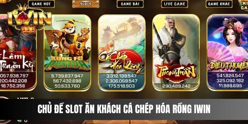 Chủ đề slot ăn khách Cá Chép Hóa Rồng IWIN