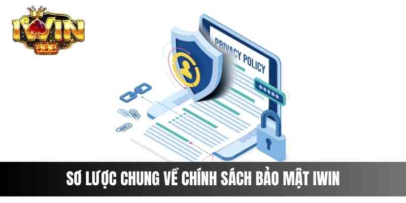 Sơ lược chung về chính sách bảo mật IWIN