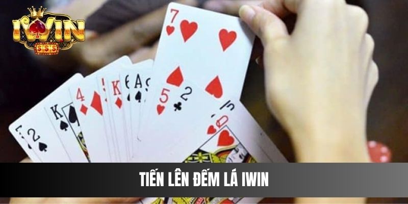 Tiến Lên Đếm Lá IWIN